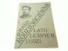 LATO LEŚNYCH LUDZI - Maria Rodziewiczówna 1987